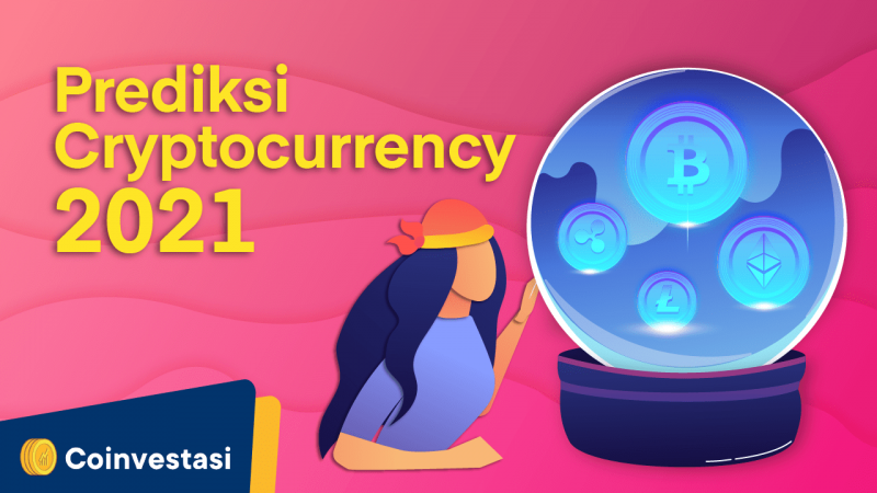 prediksi cryptocurrency 2021