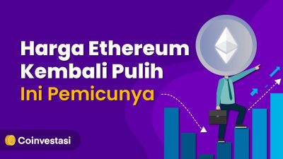Harga Ethereum Kembali Pulih, Ini Pemicunya