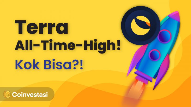 Harga Terra Tembus All Time High, Ini 3 Alasannya!